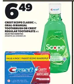 Loblaws CREST SCOPE CLASSIC 1L, ORAL-B MANUAL TOOTHBRUSH OR CREST, REGULAR TOOTHPASTE 4'S offer