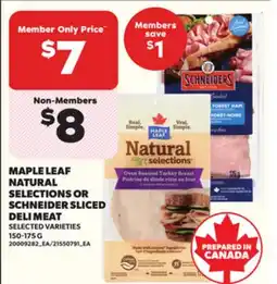 Loblaws MAPLE LEAF NATURAL SELECTIONS OR SCHNEIDER SLICED DELI MEAT, 150-175 G offer