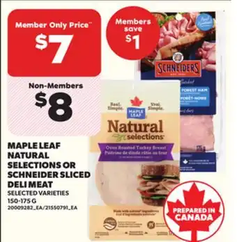 Loblaws MAPLE LEAF NATURAL SELECTIONS OR SCHNEIDER SLICED DELI MEAT, 150-175 G offer