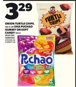 Loblaws ORION TURTLE CHIPS, 160G OR UHA PUCHAO GUMMY OR SOFT CANDY, 100G offer