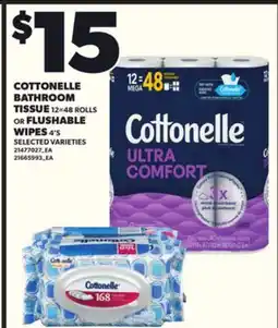 Loblaws COTTONELLE BATHROOM TISSUE 12=48 ROLLS OR FLUSHABLE, WIPES 4'S offer