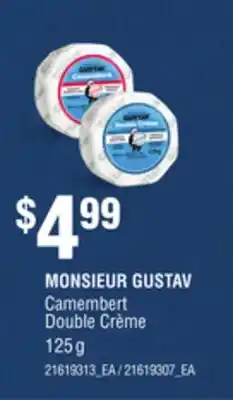 Loblaws MONSIEUR GUSTAV CAMEMBERT DOUBLE CRÈME, 125G offer
