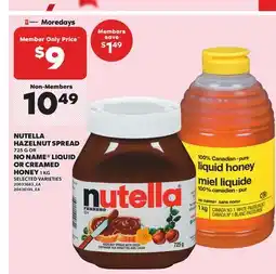 Loblaws NUTELLA HAZELNUT SPREAD, 725 G OR NO NAME LIQUID OR CREAMED HONEY, 1 KG offer