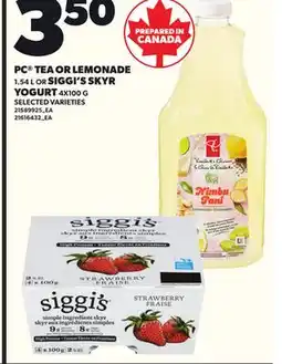 Loblaws PC TEA OR LEMONADE, 1.54L OR SIGGI'S SKYR YOGUR,T 4X100G offer