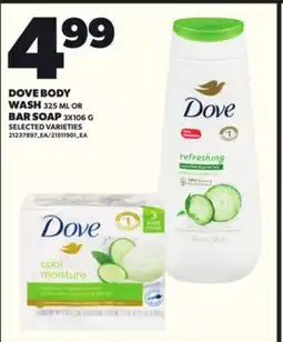 Loblaws DOVE BODY WASH WASH 325ML OR BAR SOAP 3X106G offer