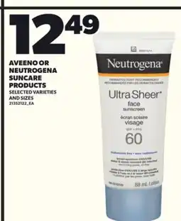 Loblaws AVEENO OR NEUTROGENA SUNCARE PRODUCTS offer