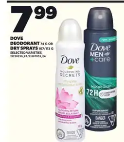 Loblaws DOVE DEODORANT 74G OR DRY SPRAYS 107/113G offer