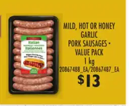Loblaws MILD, HOT OR HONEY GARLIC PORK SAUSAGES, 1 kg offer