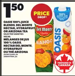 Independent Grocer OASIS 100% JUICE BLENDS, DEL MONTE NECTAR, HYDRAFRUIT OR ARIZONA TEA, 960 ML offer