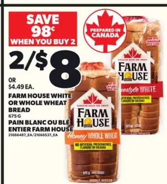Independent Grocer FARM HOUSE WHITE OR WHOLE WHEAT BREAD, 675 G offer