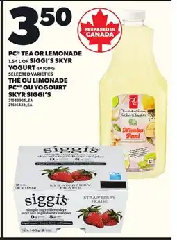 Independent Grocer PC TEA OR LEMONADE, 1.54 OR SIGGI'S SKYR YOGURT, 4X100 G offer