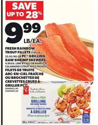 Independent Grocer FRESH RAINBOW TROUT FILLETS, 9.99 LB OR PC GRILLING RAW SHRIMP SKEWERS offer
