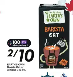 Sobeys EARTH'S OWN Barista Oat or Almond offer