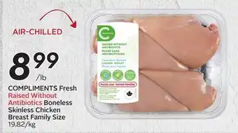 Sobeys COMPLIMENTS Fresh Raised Without Antibiotics Boneless Skinless Chicken Breast offer