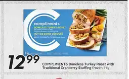 Sobeys COMPLIMENTS Boneless Turkey Roast with Traditional Cranberry Stuffing offer