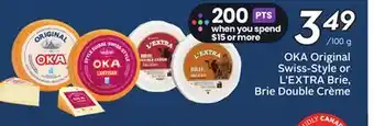 Sobeys OKA Original Swiss-Style or L'EXTRA Brie, Brie Double Crème offer
