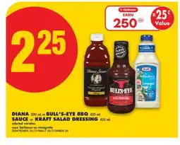 No Frills DIANA 500 mL or BULL'S-EYE BBQ 425 mL SAUCE or KRAFT SALAD DRESSING 425 mL offer