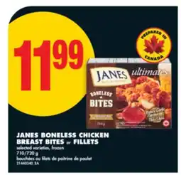 No Frills JANES BONELESS CHICKEN BREAST BITES or FILLETS, 710/720 g offer