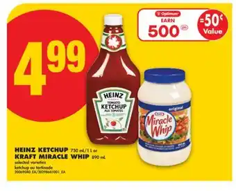 No Frills HEINZ KETCHUP 750 mL/1 L or KRAFT MIRACLE WHIP 890 mL offer