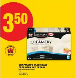 No Frills CHAPMAN'S MARKDALE CREAMERY ICE CREAM, 2 L offer