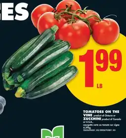 No Frills TOMATOES ON THE VINE or ZUCCHINI offer