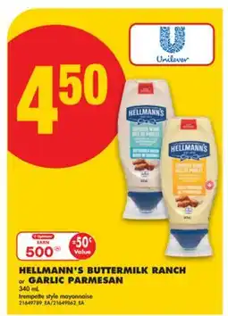 No Frills HELLMANN'S BUTTERMILK RANCH or GARLIC PARMESAN, 340 mL offer