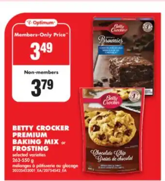 No Frills BETTY CROCKER PREMIUM BAKING MIX or FROSTING, 263-550 g offer