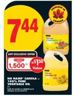No Frills NO NAME CANOLA or 100% PURE VEGETABLE OIL 3 L offer
