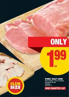 No Frills PORK HALF LOIN offer
