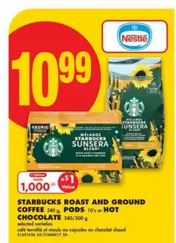 No Frills STARBUCKS ROAST AND GROUND PODS 10's or 340 g, PODS COFFEE 340 g, CHOCOLATE 240/300 g offer