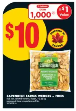 No Frills CAVENDISH FARMS WEDGES or FRIES, 1-2.25 kg offer