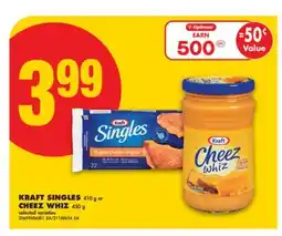 No Frills KRAFT SINGLES, 410 g or CHEEZ WHIZ, 450 g offer
