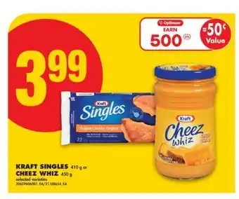 No Frills KRAFT SINGLES, 410 g or CHEEZ WHIZ, 450 g offer