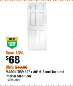 Home Depot MASONITE 30 x 80 6-Panel Textured Interior Slab Door offer
