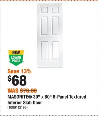 Home Depot MASONITE 30 x 80 6-Panel Textured Interior Slab Door offer