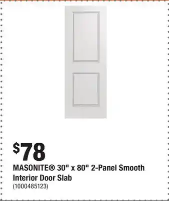 Home Depot MASONITE 30 x 80 2-Panel Smooth Interior Door Slab offer