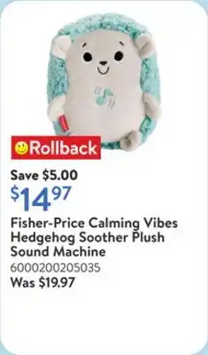 Walmart Fisher-Price Calming Vibes Hedgehog Soother Plush Sound Machine offer