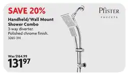 Home Hardware Handheld/Wall Mount Shower Combo offer