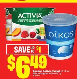 FreshCo Danone Activia Yogurt 12 pk or OÎkos Yogurt 650-750g offer