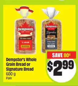 FreshCo Dempster's Whole Grain Bread or Signature Bread 600 g offer