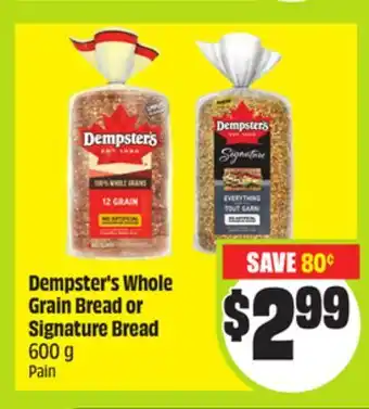 FreshCo Dempster's Whole Grain Bread or Signature Bread 600 g offer