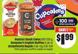 FreshCo Hostess Snacks Cakes 202-231 g, Dempster's English Muffins 6 pk or Compliments Bagels 6 pk offer