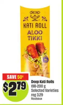 FreshCo Deep Kati Rolls 198-200 g Selected Varieties offer