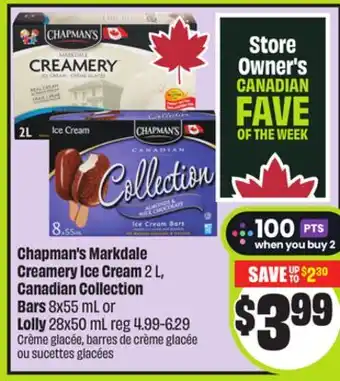 FreshCo Chapman's Markdale Creamery Ice Cream 2 L Canadian Collection Bars 8x55 mL or Lolly 28 x 50 mL offer