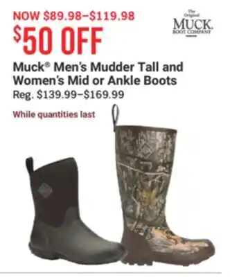 Cabela's Muck Men's Mudder Tall and Women's Mid or Ankle Boots offer