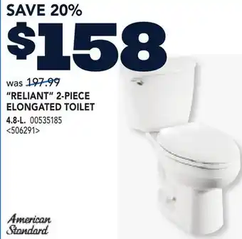 RONA RELIANT 2-PIECE ELONGATED TOILET offer