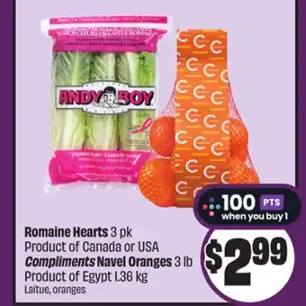 Chalo FreshCo Romaine Hearts 3 pk Product of Canada or USA Compliments Navel Oranges 3 lb Product of Egypt offer