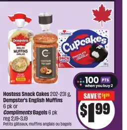 Chalo FreshCo Hostess Snack Cakes 202-231 g, Dempster's English Muffins 6 pk or Compliments Bagels 6 pk offer