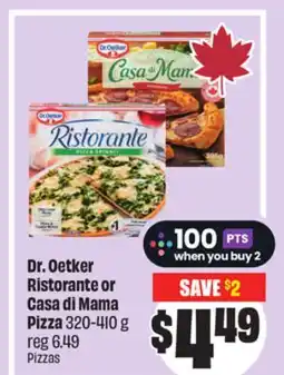 Chalo FreshCo Dr. Oetker Ristorante or Casa di Mama Pizza 320-410 g offer