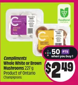 Chalo FreshCo Compliments Whole White or Brown Mushrooms 227 g Product of Ontario offer